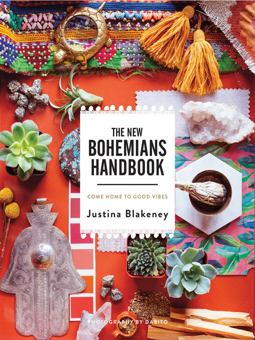 Title details for The New Bohemians Handbook by Justina Blakeney - Available